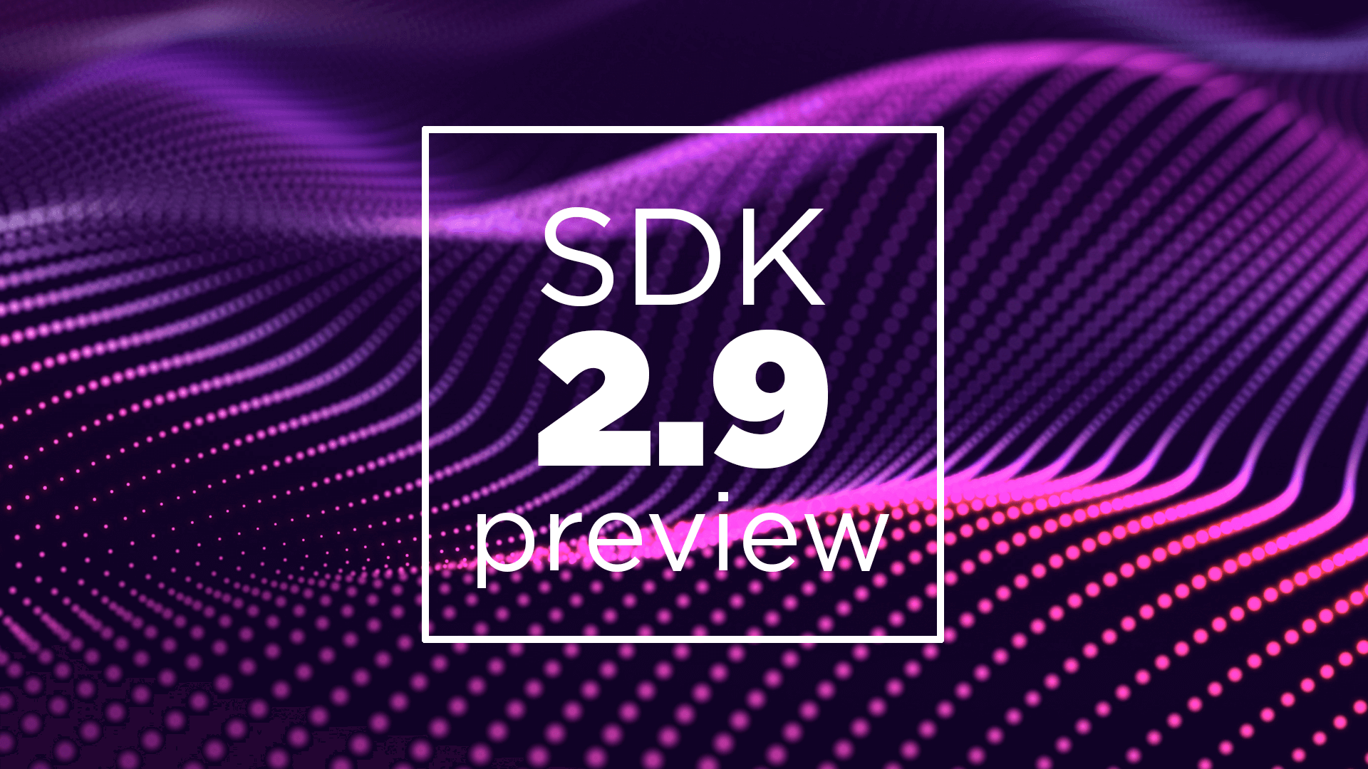 Introducing Zivid SDK 2.9